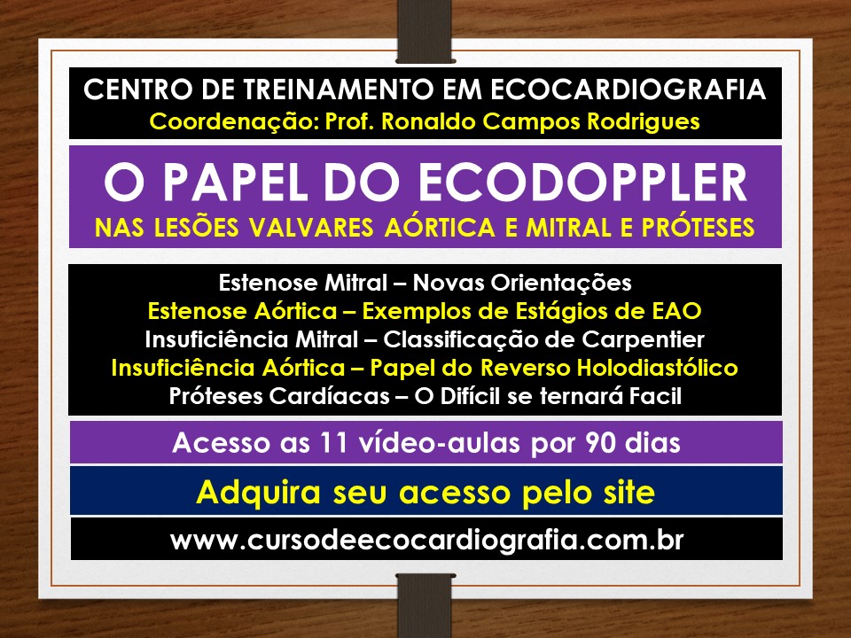 CURSO DE ECOCARDIOGRAMA DA  DOENÇA VALVAR  E PRÓTESES (PACOTE COM 11 AULAS) - EM + EAO + IM +IAO + PRÓTESES 
